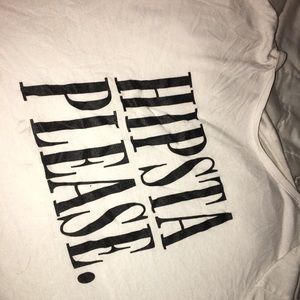“Hipsta Please.” crop top